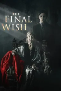 مشاهدة فيلم The Final Wish (2019) مترجم 2019