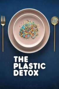 مشاهدة فيلم The Plastic Detox (2026) مترجم 2026