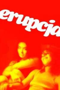 مشاهدة فيلم Erupcja (2026) مترجم 2026