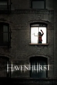 مشاهدة فيلم Havenhurst (2016) مترجم 2016