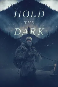 مشاهدة فيلم Hold the Dark (2018) مترجم 2018