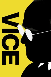 مشاهدة فيلم Vice (2018) مترجم 2018