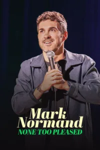 مشاهدة فيلم Mark Normand: None Too Pleased (2026) مترجم 2026