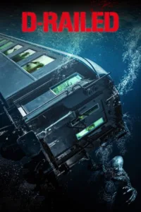 مشاهدة فيلم D-Railed (2018) مترجم 2018