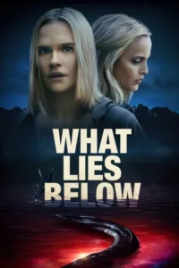 مشاهدة فيلم What Lies Below (2020) مترجم 2020