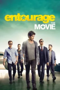 مشاهدة فيلم Entourage (2015) مترجم 2015