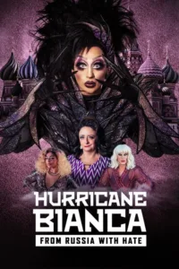 مشاهدة فيلم Hurricane Bianca: From Russia with Hate (2018) مترجم 2018