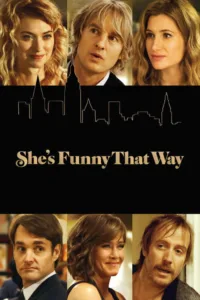 مشاهدة فيلم She’s Funny That Way (2015) مترجم 2015