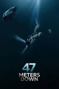 مشاهدة فيلم 47 Meters Down (2017) مترجم 2017