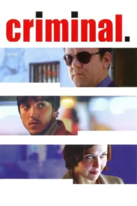 مشاهدة فيلم Criminal (2004) مترجم 2004