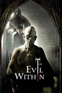 مشاهدة فيلم The Evil Within (2017) مترجم 2017