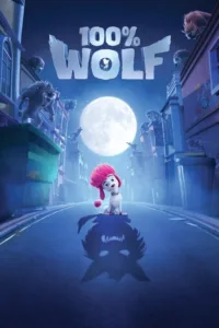 مشاهدة فيلم 100% Wolf (2020) مترجم 2020