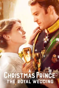 مشاهدة فيلم A Christmas Prince: The Royal Wedding (2018) مترجم 2018