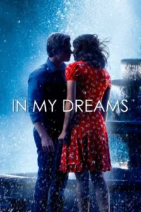 مشاهدة فيلم In My Dreams (2015) مترجم 2015