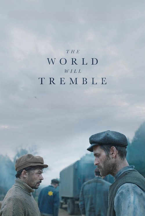 مشاهدة فيلم The World Will Tremble (2025) مترجم