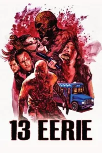 مشاهدة فيلم 13 Eerie (2013) مترجم 2013