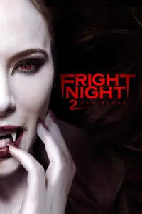 مشاهدة فيلم Fright Night 2: New Blood (2013) مترجم 2013