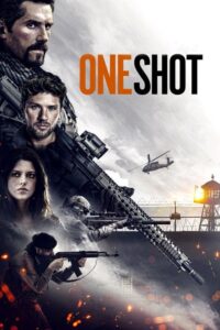 مشاهدة فيلم One Shot (2021) مترجم 2021