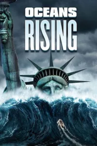 مشاهدة فيلم Oceans Rising (2017) مترجم 2017
