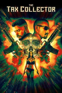 مشاهدة فيلم The Tax Collector (2020) مترجم 2020
