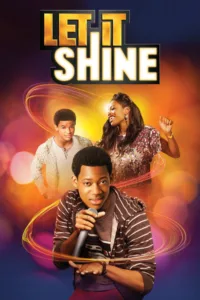 مشاهدة فيلم Let It Shine (2012) مترجم 2012