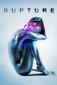 مشاهدة فيلم Rupture (2016) مترجم 2016