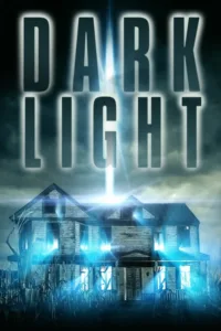 مشاهدة فيلم Dark Light (2019) مترجم 2019