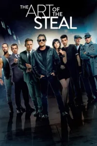 مشاهدة فيلم The Art of the Steal (2013) مترجم 2013