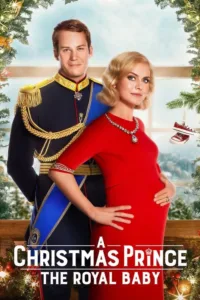 مشاهدة فيلم A Christmas Prince: The Royal Baby (2019) مترجم 2019