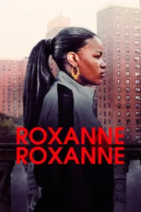 مشاهدة فيلم Roxanne Roxanne (2017) مترجم 2017