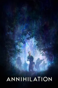 مشاهدة فيلم Annihilation (2018) مترجم 2018