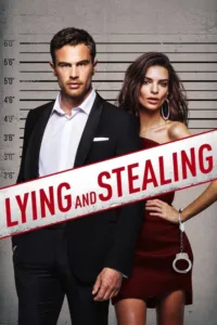 مشاهدة فيلم Lying and Stealing (2019) مترجم 2019