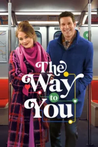 مشاهدة فيلم The Way to You (2026) مترجم 2026
