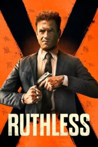 مشاهدة فيلم Ruthless (2023) مترجم 2023