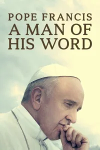 مشاهدة فيلم Pope Francis: A Man of His Word (2018) مترجم 2018
