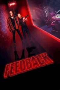 مشاهدة فيلم Feedback (2019) مترجم 2019
