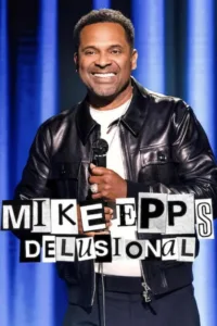 مشاهدة فيلم Mike Epps: Delusional (2026) مترجم 2026