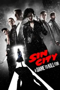 مشاهدة فيلم Sin City: A Dame to Kill For (2014) مترجم 2014