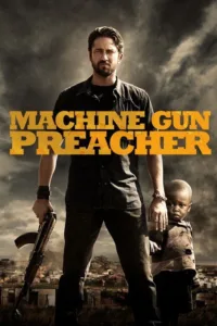 مشاهدة فيلم Machine Gun Preacher (2011) مترجم 2011