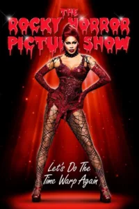 مشاهدة فيلم The Rocky Horror Picture Show: Let’s Do the Time Warp Again (2016) مترجم 2016