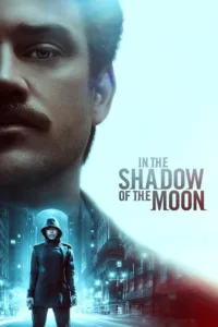 مشاهدة فيلم In the Shadow of the Moon (2019) مترجم 2019