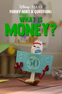 مشاهدة فيلم Forky Asks a Question: What Is Money? (2019) مترجم 2019