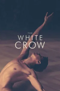 مشاهدة فيلم The White Crow (2018) مترجم 2018