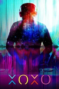 مشاهدة فيلم XOXO (2016) مترجم 2016