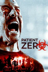 مشاهدة فيلم Patient Zero (2018) مترجم 2018