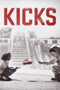 مشاهدة فيلم Kicks (2016) مترجم 2016