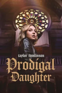 مشاهدة فيلم Taylor Tomlinson: Prodigal Daughter (2026) مترجم 2026