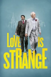 مشاهدة فيلم Love Is Strange (2014) مترجم 2014