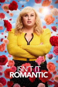 مشاهدة فيلم Isn’t It Romantic (2019) مترجم 2019