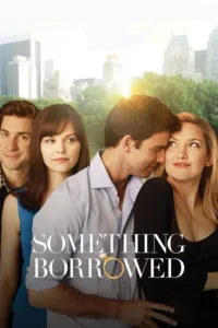 مشاهدة فيلم Something Borrowed (2011) مترجم 2011